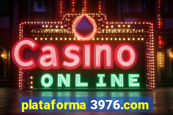 plataforma 3976.com